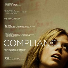 Compliance (A PopEntertainment.com Movie&nbsp;Review)