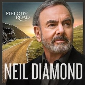 Neil Diamond – Melody Road (A PopEntertainment.com Music&nbsp;Review)