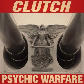 Clutch – Psychic Warfare (A PopEntertainment.com Music&nbsp;Review)