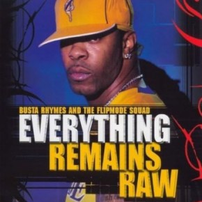 Busta Rhymes – Everything Remains Raw (A PopEntertainment.com Music Video&nbsp;Review)
