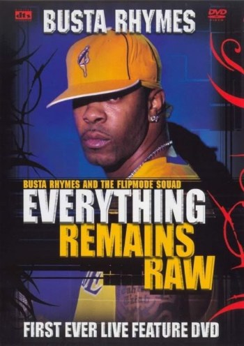 Busta Rhymes - Everything Remains Raw