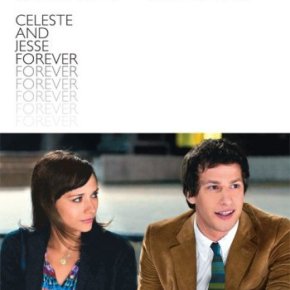 Celeste and Jesse Forever (A PopEntertainment.com Movie&nbsp;Review)