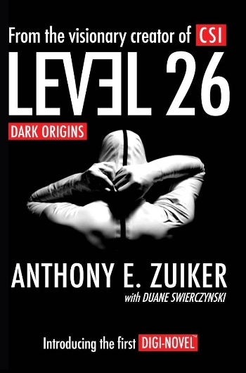 Level 26 Dark Origins by Anthony E. Zuiker and Duane Swierczynski