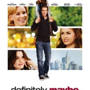 Definitely, Maybe (A PopEntertainment.com Movie&nbsp;Review)