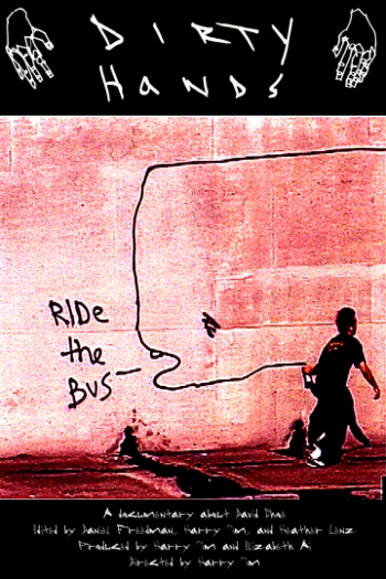 Dirty Hands - The Art and Crimes of David Choe