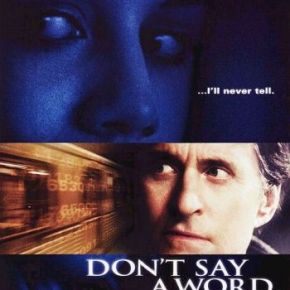 Don’t Say a Word (A PopEntertainment.com Movie&nbsp;Review)
