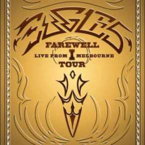 Eagles – Farewell I Tour: Live in Melbourne (A PopEntertainment.com Music Video&nbsp;Review)
