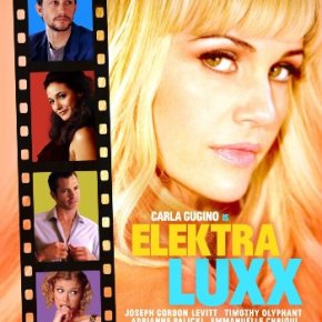 Elektra Luxx (A PopEntertainment.com Movie&nbsp;Review)