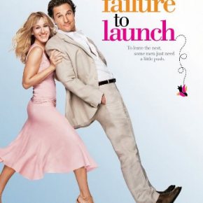 Failure to Launch (A PopEntertainment.com Movie&nbsp;Review)