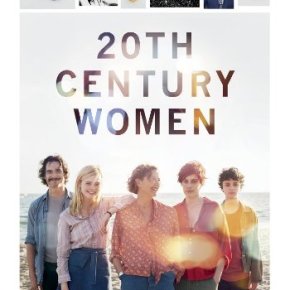 20th Century Women (A PopEntertainment.com Movie&nbsp;Review)