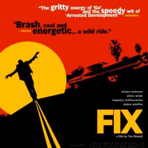 Fix (A PopEntertainment.com Movie&nbsp;Review)