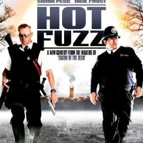 Hot Fuzz (A PopEntertainment.com Movie&nbsp;Review)