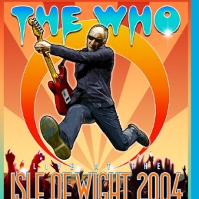 The Who: Live at the Isle of Wight Festival 2004 (A PopEntertainment.com Music Video&nbsp;Review)