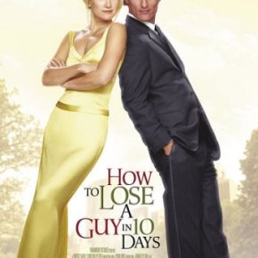 How to Lose a Guy in 10 Days (A PopEntertainment.com Movie&nbsp;Review)