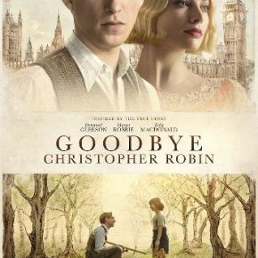 Goodbye Christopher Robin (Another PopEntertainment.com Movie&nbsp;Review)