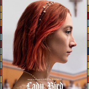 Lady Bird (A PopEntertainment.com Movie&nbsp;Review)