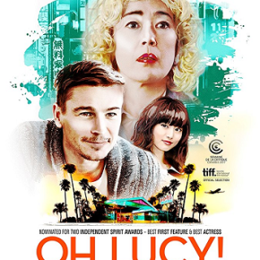 Oh Lucy! (A PopEntertainment.com Movie&nbsp;Review)