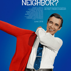 Won’t You Be My Neighbor? (A PopEntertainment.com Movie&nbsp;Review)