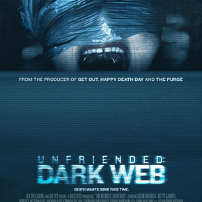 Unfriended: Dark Web (A PopEntertainment.com Movie&nbsp;Review)