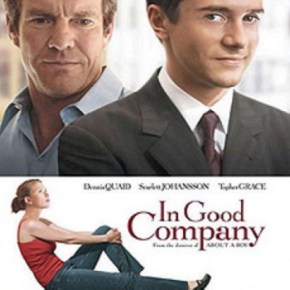 In Good Company (A PopEntertainment.com Movie&nbsp;Review)