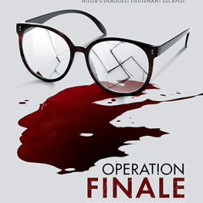 Operation Finale (A PopEntertainment.com Movie&nbsp;Review)