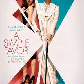 A Simple Favor (A PopEntertainment.com Movie&nbsp;Review)