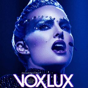 Vox Lux (A PopEntertainment.com Movie&nbsp;Review)