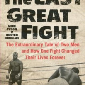 The Last Great Fight – Author Joe Layden Ponders the Demise of&nbsp;Boxing
