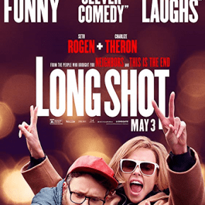Long Shot (A PopEntertainment.com Movie&nbsp;Review)