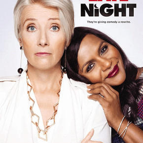 Late Night (A PopEntertainment.com Movie&nbsp;Review)