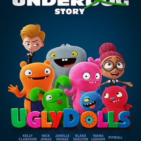 UglyDolls (A PopEntertainment.com Movie&nbsp;Review)