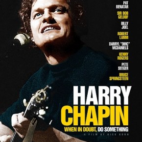 Harry Chapin: When in Doubt, Do Something (A PopEntertainment.com Movie&nbsp;Review)