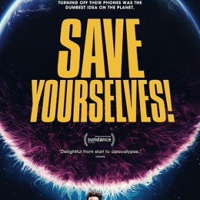 Save Yourselves! (A PopEntertainment.com Movie&nbsp;Review)