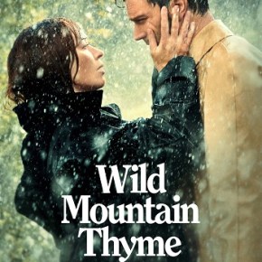 Wild Mountain Thyme (A PopEntertainment.com Movie&nbsp;Review)