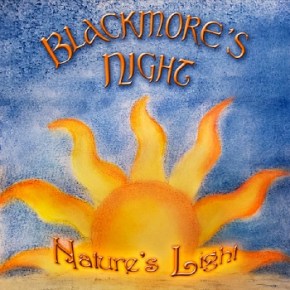 Blackmore’s Night – Nature’s Light (A PopEntertainment.com Music&nbsp;Review)