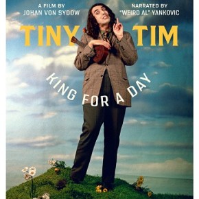Tiny Tim: King for a Day (A PopEntertainment.com Movie&nbsp;Review)