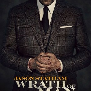 Wrath of Man (A PopEntertainment.com Movie&nbsp;Review)