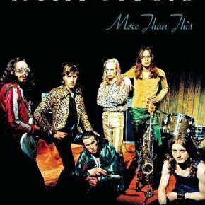 More Than This – The Roxy Music Story (A PopEntertainment.com Music Video&nbsp;Review)