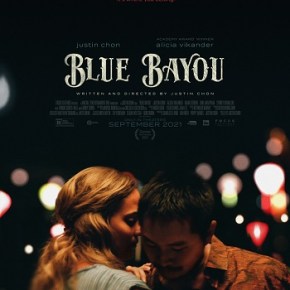 Blue Bayou (A PopEntertainment.com Movie&nbsp;Review)