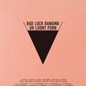 Bad Luck Banging or Loony Porn (A PopEntertainment.com Movie&nbsp;Review)