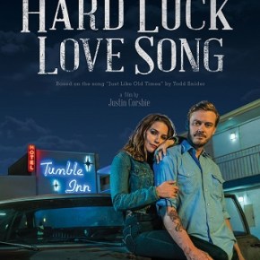 Hard Luck Love Song (A PopEntertainment.com Movie&nbsp;Review)