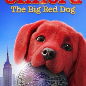 Clifford the Big Red Dog (A PopEntertainment.com Movie Review)