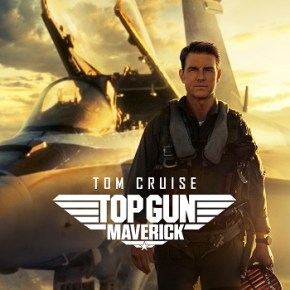 Top Gun: Maverick (A PopEntertainment.com Movie&nbsp;Review)