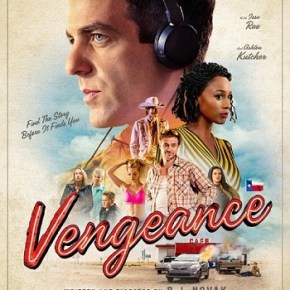 Vengeance (A PopEntertainment.com Movie&nbsp;Review)