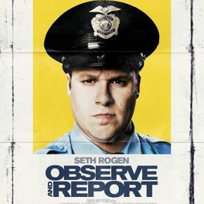 Observe and Report (A PopEntertainment.com Movie&nbsp;Review)