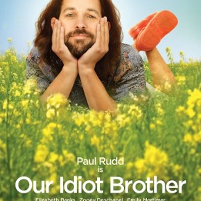 Our Idiot Brother (A PopEntertainment com Movie&nbsp;Review)