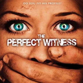 The Perfect Witness (A PopEnterainment.com Movie&nbsp;Review)