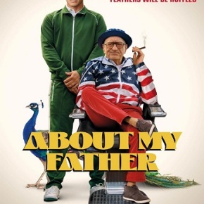 About My Father (A PopEntertainment.com Movie Review)