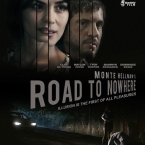 Road To Nowhere (A PopEntertainment.com Movie&nbsp;Review)