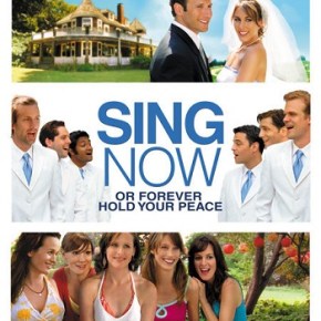 Sing Now or Forever Hold Your Peace (A PopEntertainment.com Movie&nbsp;Review)